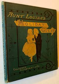 Aunt Louisa's Holiday Guest