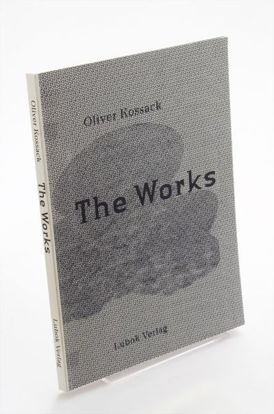 Oliver Kossack: The Works - SIGNED COPY.
