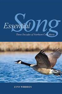 Essential Song: Three Decades of Northern Cree Music