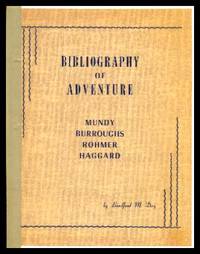 image of BIBLIOGRAPHY OF ADVENTURE: Mundy, Burroughs, Rohmer, Haggard