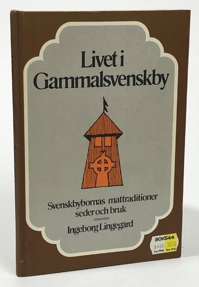 Livet i Gammalsvenskby. Svenskbybornas…