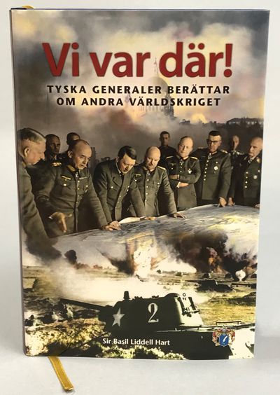 Vi var där! Tyska generaler berättar om andra…