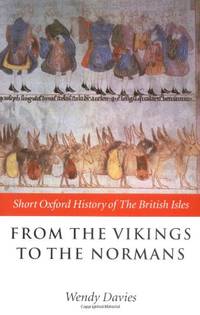 From the Vikings to the Normans (Short Oxford History of the British Isles)