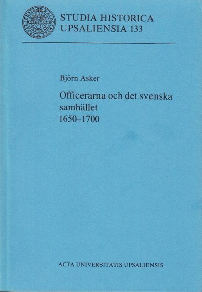 Officerarna och det svenska samhället 1650–1700.…