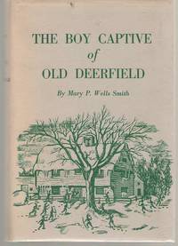 cover of The Boy Captive of Old Deerfield