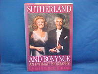 Sutherland and Bonynge: An Intimate Biography