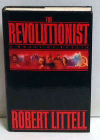 The Revolutionist by Robert Littell - 1988