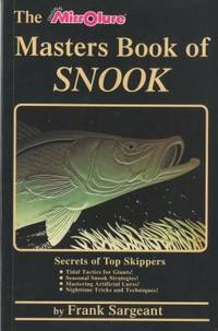 The Masters Book of Snook : Secrets of Top Skippers