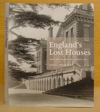 England's Lost Country Houses - From The Archives Of Country Life