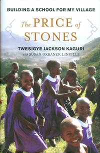 image of The Price of Stones: Building a School for My Village