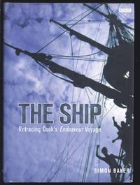 The Ship : Retracing Captain Cook's Endeavour Voyage