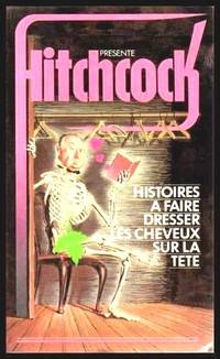 image of HISTOIRES A FAIRE DRESSER LES CHEVEUX SUR LA TETE - Stories to Make the Hair Stand Up on Your Head