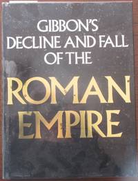cover of Gibbon's Decline and Fall of the Roman Empire (Abridged and Illustrated)