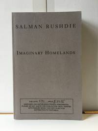 Imaginary Homelands:  Essays And Criticism  1981-1991 by Rushdie, Salman - 1991