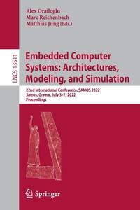 Embedded Computer Systems: Architectures, Modeling, and Simulation : 22nd International...
