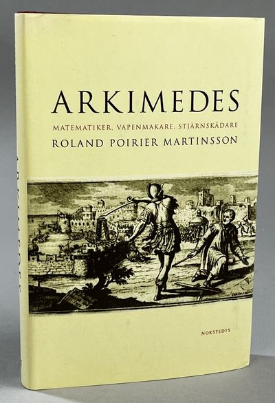Arkimedes. Matematiker, vapenmakare,…