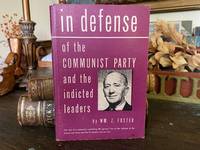 In Defense of the Communist Party and the Indicted Leaders