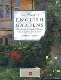 One Hundred English Gardens: The Best of the English Heritage Parks and Gardens Register