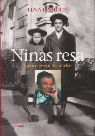 NINAS RESA. En överlevnadsberättelse.