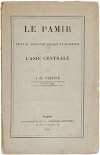 Le Pamir. Étude géographie physique historique.