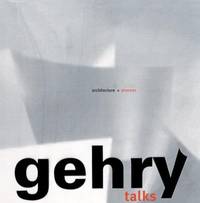 Gehry Talks : Architecture + Process