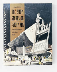 The Show Starts on the Sidewalk: An Architectural History of the Movie Theatre, Starring S. Charles Lee