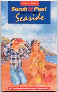 Sarah and Paul Go to the Seaside: Discover About the Holy Spirit and the Church: no. 3 (Discover...