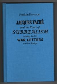 Jacques Vache and the Roots of Surrealism...