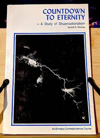 cover of Countdown to Eternity. A Study of Dispensationalism - An Emmaus Correspondence Course