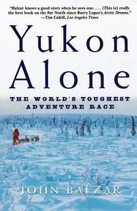 cover of Yukon Alone : The World's Toughest Adventure Race