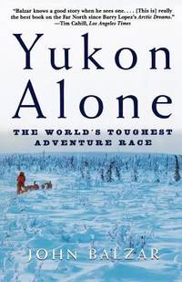 Yukon Alone : The World's Toughest Adventure Race