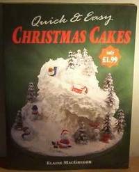 Quick and Easy Christmas Cakes (Kitchen Collection) by Elaine Macgregor - Paperback - 1994 - from Bookbarn (SKU: 1206578)
