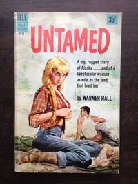 UNTAMED by Warner Hall
- Paperback
- First Edition
- 1958
- from Astro Trader Books (SKU: 1000-839)