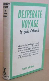 Desperate Voyage by john CALDWELL - Hardcover - Reprint. - 1951 - from Mainly Fiction (SKU: 031990)