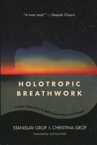 Holotropic Breathwork; a new approach to self-exploration and therapy