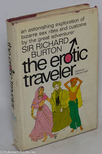 The erotic traveler; edited by Edward Leigh