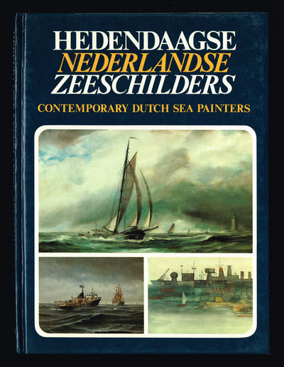 Hedendaagse Nederlandse Zeeschilders. /…