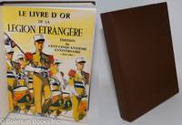 cover of Le Livre d'Or de la Legion Etrangere. edition du cent cinquantieme anniversaire (1831-1981)