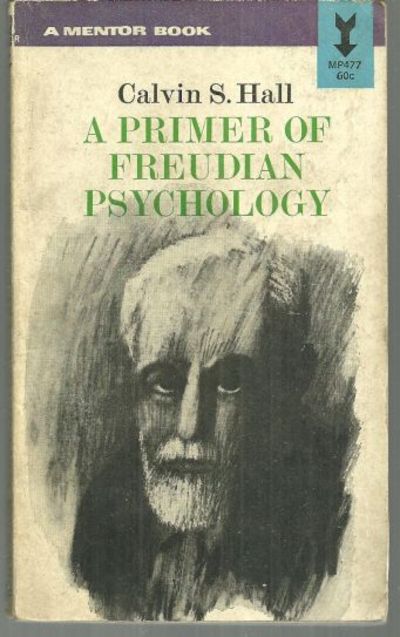 PRIMER OF FREUDIAN PSYCHOLOGY