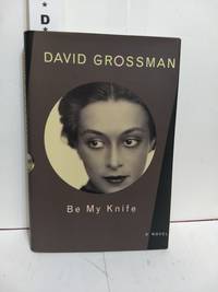 cover of Be My Knife: A Novel