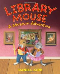 Library Mouse: A Museum Adventure