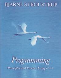 Programming: Principles and Practice Using C++