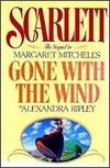 Scarlett: The Sequel to Margaret Mitchell's Gone With the Wind