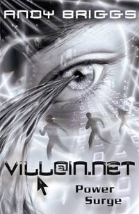 VILLAIN.NET 3: Power Surge: Bk. 3