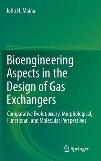 Bioengineering Aspects in the Design of Gas Exchangers : Comparative Evolutionary, Morphological,...
