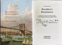 [SIGNED] [HISTORY] BROOKLYN’S RENAISSANCE COMMERCE, CULTURE, AND COMMUNITY IN THE NINTEENTH-CENTURY ATLANTIC WORLD