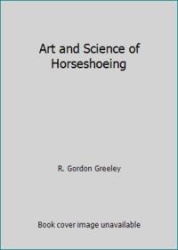 Art and Science of Horseshoeing
