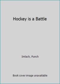 image of Hockey is a Battle