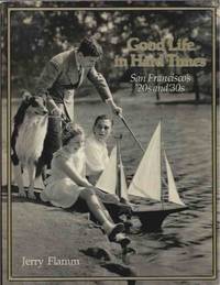 Good Life in Hard Times _ San Francisco's '20s and '30s