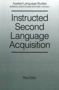 Instructed Second Language Acquisition: Learning in the Classroom (Applied Language Studies)